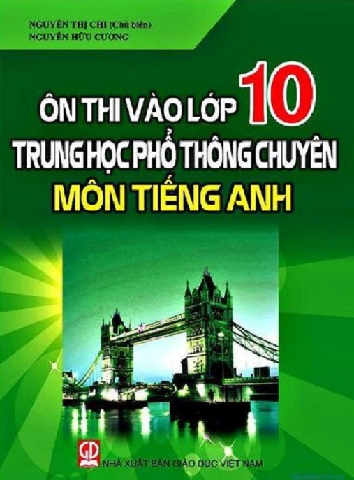 Học Liệu Số Ôn Thi Vào Lớp 10 Trung Học Phổ Thông Chuyên Môn Tiếng Anh