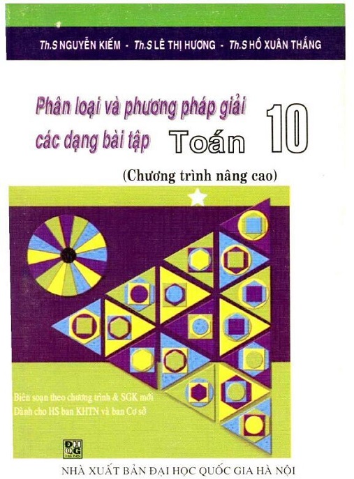 Học Liệu Số Phân Loại Và Phương Pháp Giải Các Dạng Bài Tập Toán Lớp 10 Chương Trình Nâng Cao Tập 1