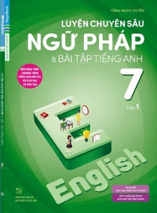 Học Liệu Số Luyện Chuyên Sâu Ngữ Pháp Và Bài Tập Tiếng Anh Lớp 7 Tập 1