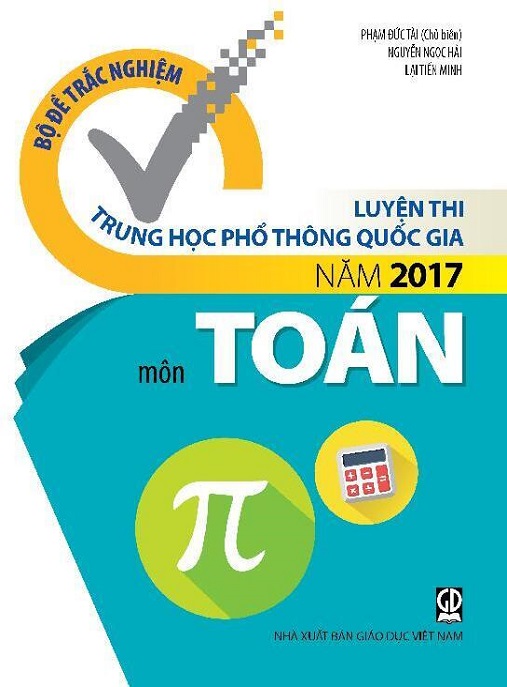Học Liệu Số Luyện Thi Trung Học Phổ Thông Quốc Gia Năm 2017 Môn Toán