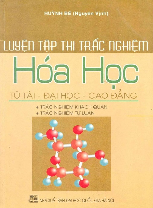Học Liệu SốLuyện Tập Thi Trắc Nghiệm Hóa Học – Tú Tài Đại Học Cao Đẳng
